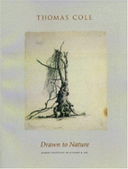 Thomas Cole: Drawn to Nature