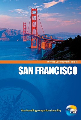 Thomas Cook Traveller Guides: San Francisco - Tisdall, Nigel
