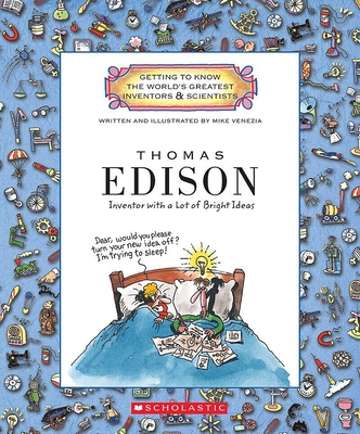 Thomas Edison (Getting to Know the World's Greatest Inventors & Scientists) - 