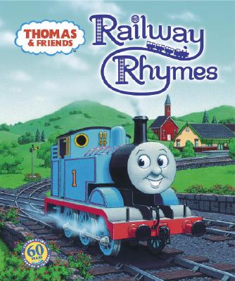 Thomas & Friends: Railway Rhymes (Thomas & Friends) - Hooke, R Schuyler
