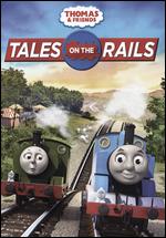 Thomas & Friends: Tales on the Rails - 
