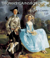 Thomas Gainsborough: A Country Life
