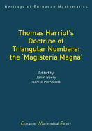 Thomas Harriot's Doctrine of Triangular Numbers: The Magisteria Magna - Beery, Janet L. (Editor), and Stedall, Jacqueline A. (Editor)