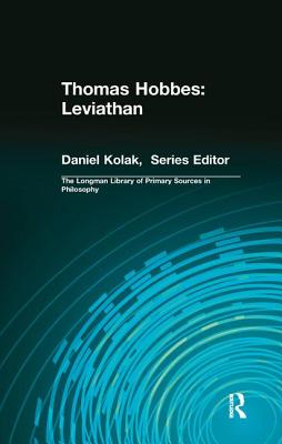 Thomas Hobbes: Leviathan (Longman Library of Primary Sources in Philosophy) - Hobbes, Thomas, and Missner, Marshall (Editor)