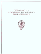 Thomas Hoccleve: Facsimile of the Autograph Verse Manuscripts - Hoccleve, Thomas, and Burrow, J A (Introduction by), and Doyle, A I (Introduction by)