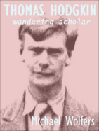 Thomas Hodgkin: Wandering Scholar