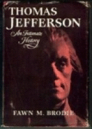 Thomas Jefferson,: An Intimate History - Brodie, Fawn McKay