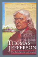 Thomas Jefferson: The Revolutionary Aristocrat - Meltzer, Milton