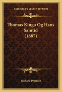 Thomas Kingo Og Hans Samtid (1887)