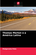 Thomas Merton e a Amrica Latina