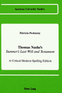 Thomas Nashe's Summer's Last Will and Testament?: A Critical Modern-Spelling Edition