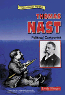 Thomas Nast: Political Cartoonist - Pflueger, Lynda