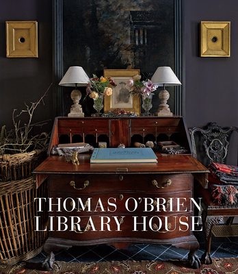Thomas O'Brien: Library House - O'Brien, Thomas