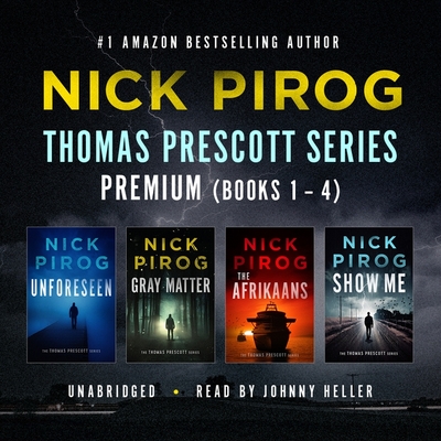 Thomas Prescott Series Premium Lib/E: Books 1 Through 4 - Pirog, Nick, and Heller, Johnny (Read by)