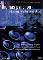Thomas Pynchon: Journey into the Mind of Thomas Pynchon