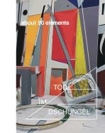 Thomas Scheibitz: About 90 Elements