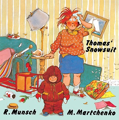 Thomas' Snowsuit - Munsch, Robert