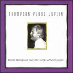 Thompson Plays Joplin