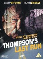 Thompson's Last Run - Jerrold Freedman