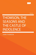 Thomson, the Seasons and the Castle of Indolence