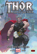Thor: God Of Thunder - Volume 1: The God Butcher (marvel Now)
