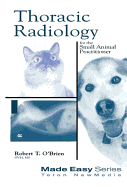 Thoracic Radiology for the Small Animal Practitioner