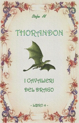 Thorandon: I Cavalieri del Drago - Al, Stefan