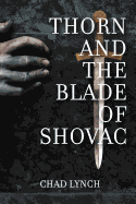 Thorn and the Blade of Shovac