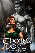Thorn's Dove: Orc Matched 0.5 (A Monster Romance With Spicy Scottish Space Orcs)