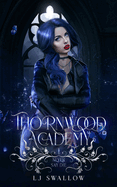 Thornwood Academy 1: Never Say Die