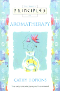 Thorsons principles of aromatherapy