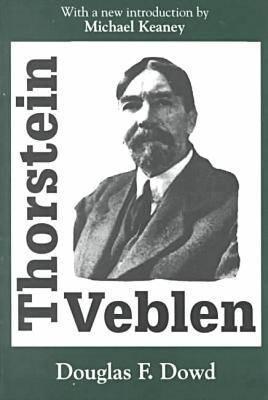 Thorstein Veblen - Dowd, Douglas