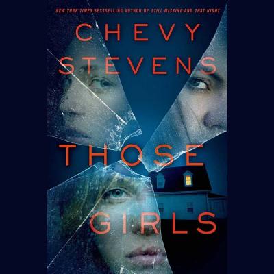 Those Girls - Stevens, Chevy, and Marie, Jorjeana (Read by), and Zeller, Emily Woo (Read by)