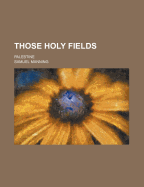 Those Holy Fields: Palestine