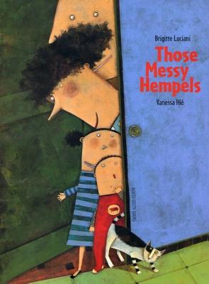 Those Messy Hempels - Luciani, Brigitte, and James, J Alison (Translated by)