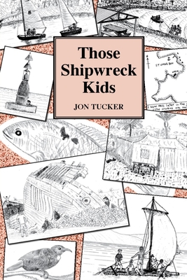 Those Shipwreck kids - Tucker, Jon