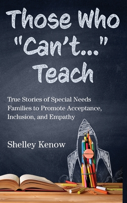 Those Who "Can't"...Teach - Kenow, Shelley