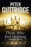 Those Who Feel Nothing: a Brighton-based Mystery