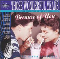 Those Wonderful Years: Because of You - Various Artists