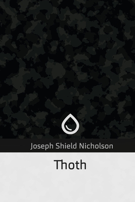 Thoth - Nicholson, Joseph Shield