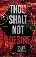 Thou Shalt Not Desire