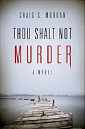 Thou Shalt Not Murder