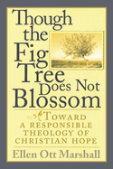 Though the Fig Tree Does Not Blossom