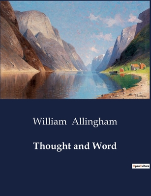 Thought and Word - Allingham, William