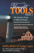Thought Tools Volume 3: Fifty Timeless Truths to Uplift and Inspire