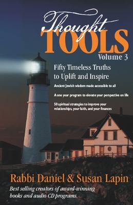Thought Tools Volume 3: Fifty Timeless Truths to Uplift and Inspire - Lapin, Susan, and Lapin, Rabbi Daniel