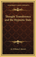 Thought Transference and the Hypnotic State