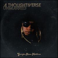 Thoughtiverse Unmarred - Georgia Anne Muldrow