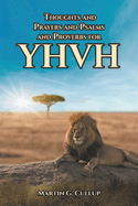 Thoughts and Prayers and Psalms and Proverbs for YHVH