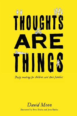 Thoughts Are Things: Daily readings for children and their families - Rukeyser, William S (Editor)